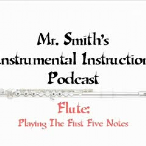 Flute - Playing The First Five Notes