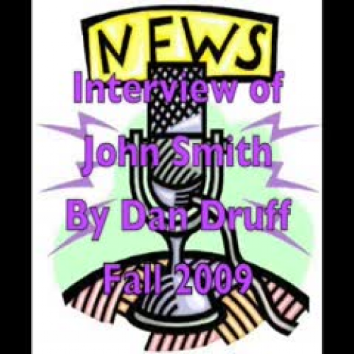 Interview of John Smith by Dan Druff