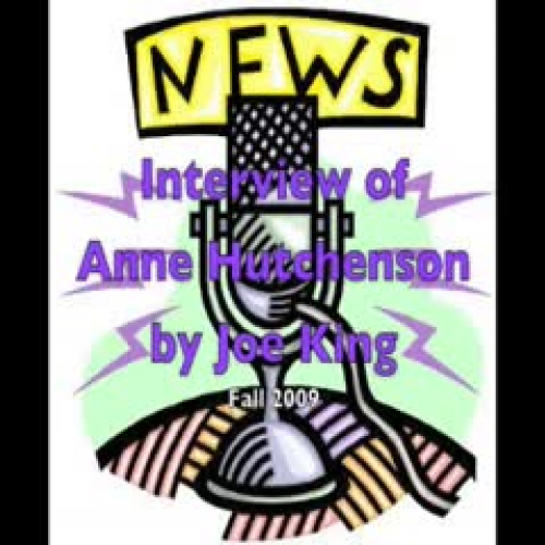 Interview of Anne Huchenson by Joe King
