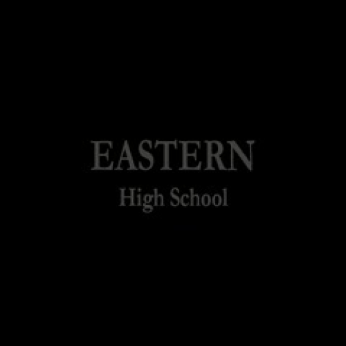 Eastern Senior High School Virtual Tour 2009