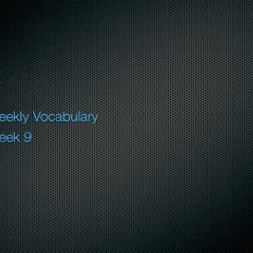 Vocab Week 9