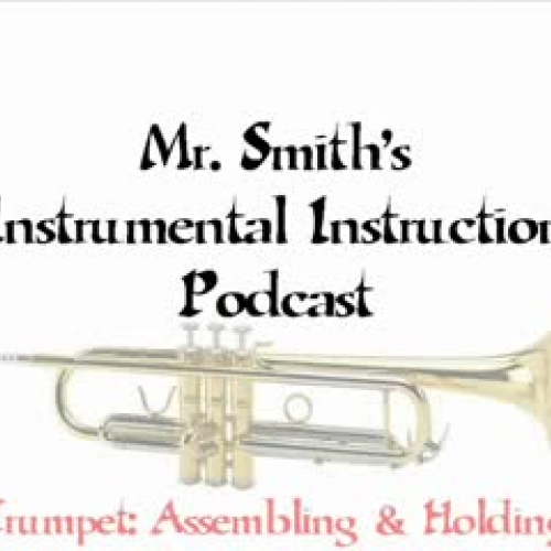 Trumpet - assembling &amp; Holding