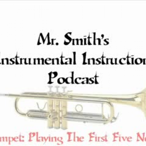 Trumpet - Playing The First Five Notes