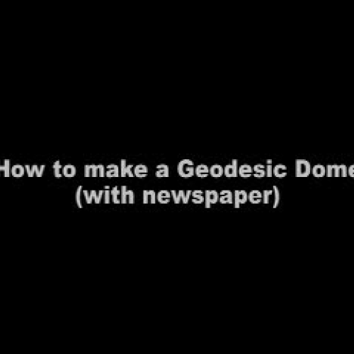 How to make a Geodesic Dome from newspaper
