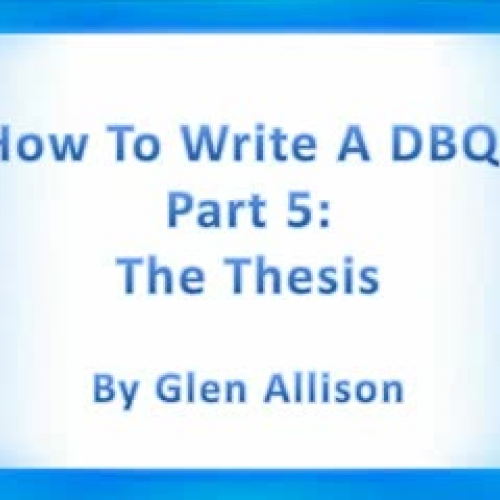 How To Write A DBQ, Part 5