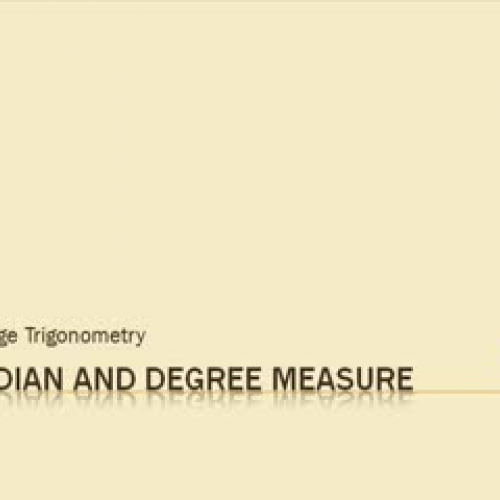 Radian and Degree Measure_Hillman