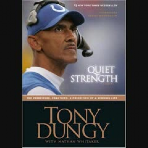 The Quiet Strength by Tony Dungy