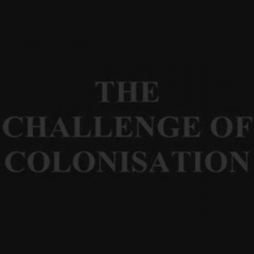 The Challenge of Colonisation