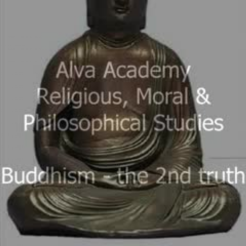Buddhism - 2nd Noble Truth