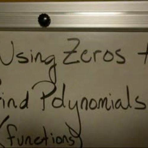 Using Zeros to Find Functions