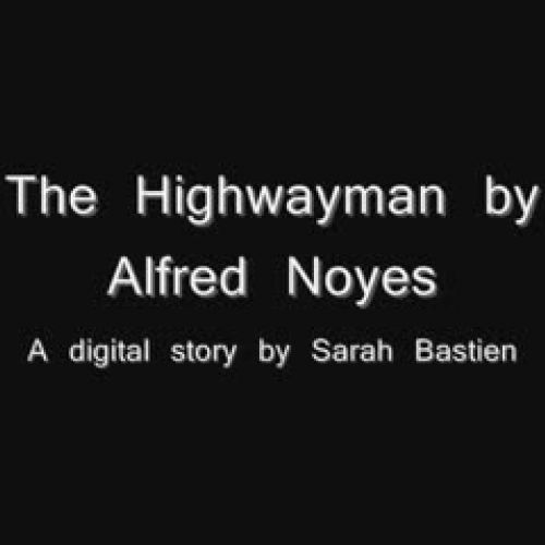 Digital Story- "The Highwayman" by 