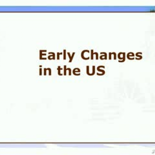 Early Changes In The US