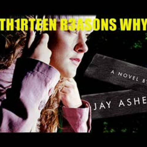 TH1RTEEN R3ASONS WHY by Jay Asher