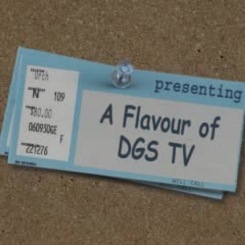 A flavour of DGS TV!