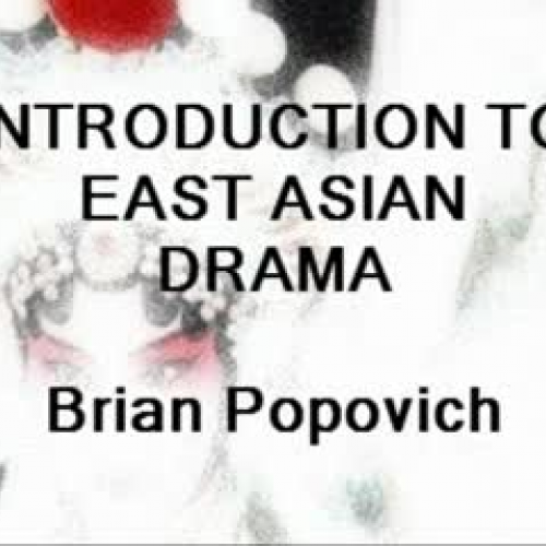 Intro to East Asian Drama [DRAFT]