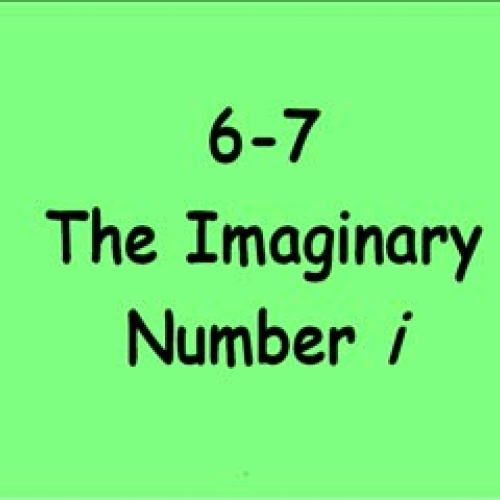 6-7 The Imaginary Number i