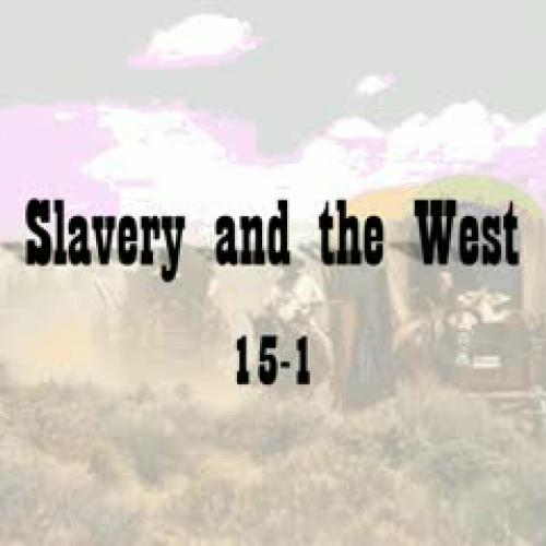 15-1 - Slavery &amp; The West