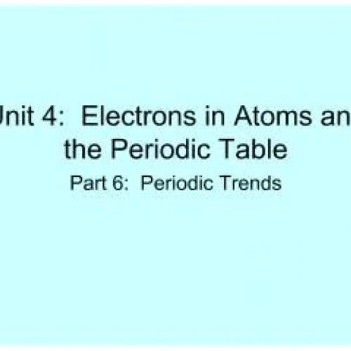 EHS Chem Unit 4 Part 6 Periodic Trends