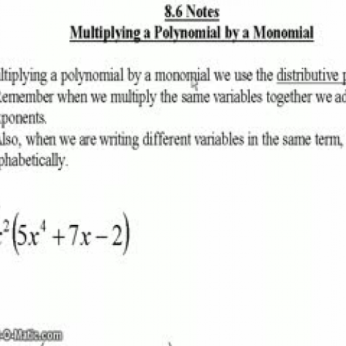 8-6 Screencast Multiplying a Polynomial by a 