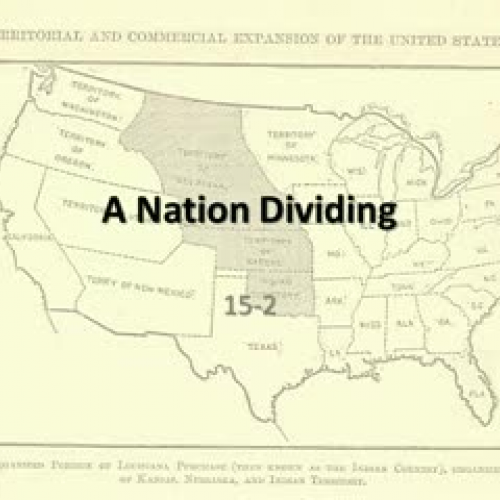 15-2 A Nation Dividing