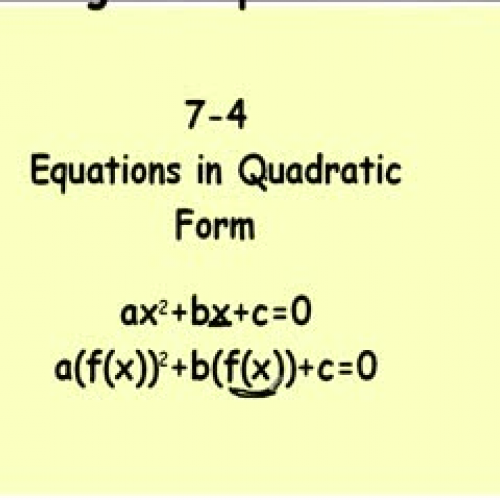 7-4 Equations in Quadratic Form