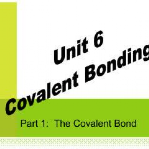 EHS Chem Unit 6 part 1 covalent bonds