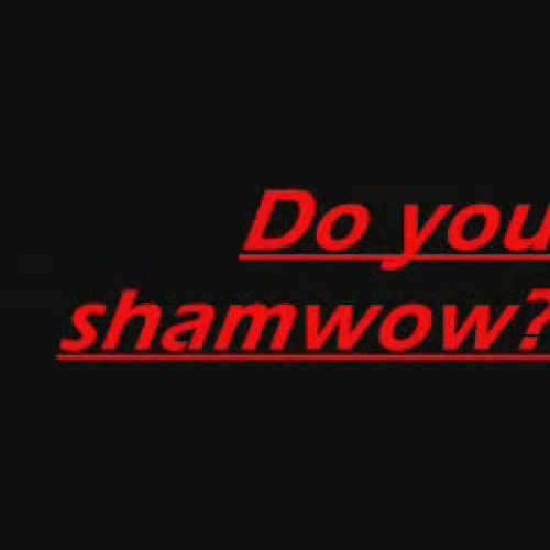 Sham wow
