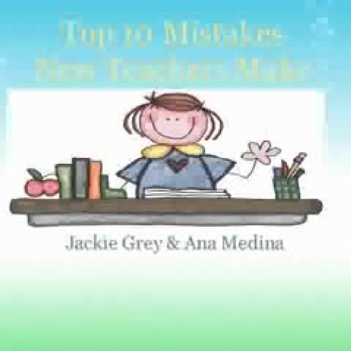Top 10 mistakes new teachers make