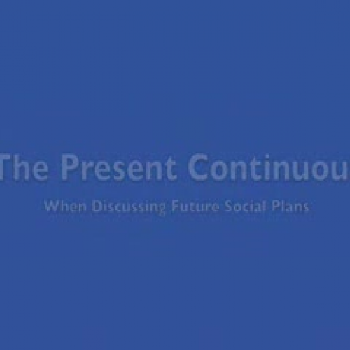 The Present Continuous and Social Plans