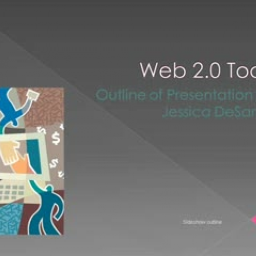 Web 2.0 Tools Jessica DeSanto