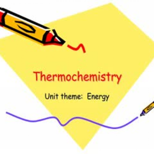 Thermochemistry, Day 1