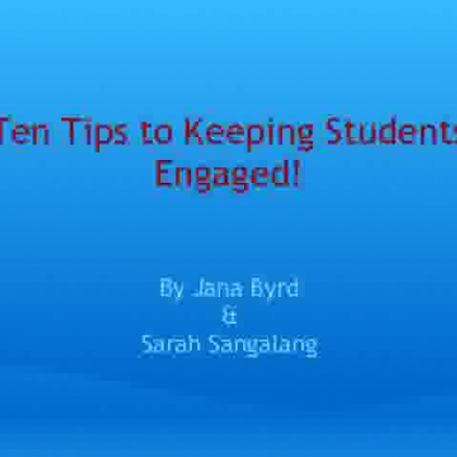 Ten Ways to Keep Students Engaged