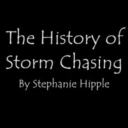 The History of Storm Chasing