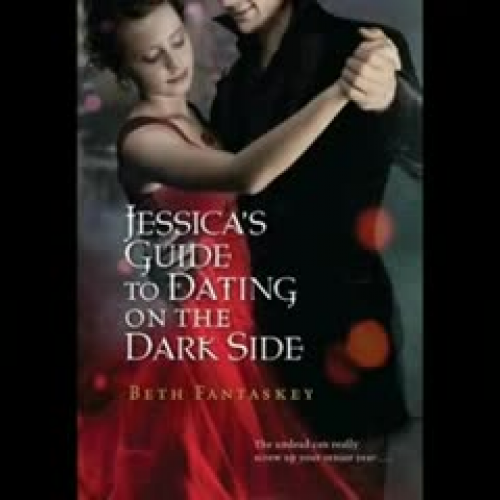 JESSICA'S GUIDE TO DATING ON THE DARK SIDE