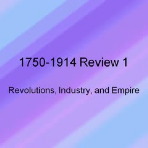 1750-1914 screencast 1