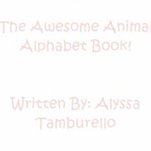 The Awesome Animal Alphabet Book!