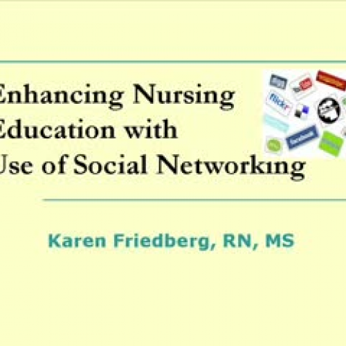 Enhancing Nursing Education:  Social Networki