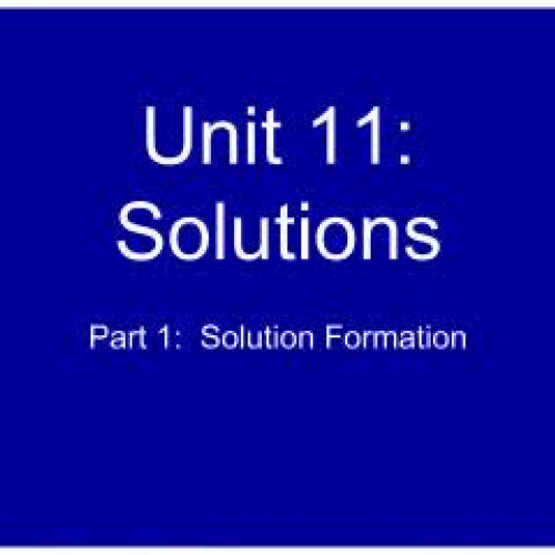 EHS Chem Unit 11 Part 1 Solution Formation