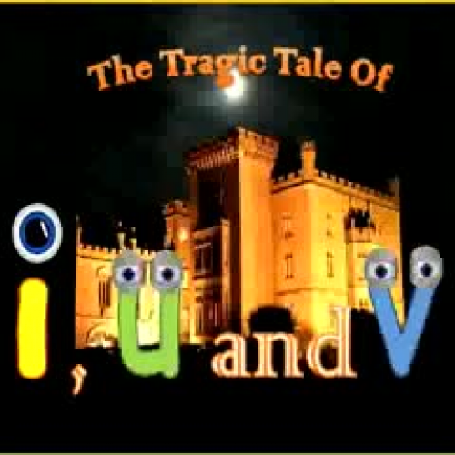 The Tragic Tale Of i, u and v