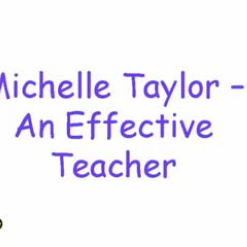 Michelle Taylor - An Effective Teacher