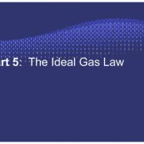 EHS Chem Unit 12 part 5 Ideal Gas Law