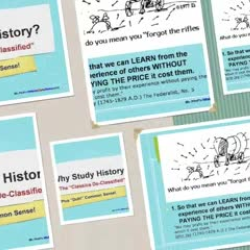 WHY STUDY HISTORY?  Duh!