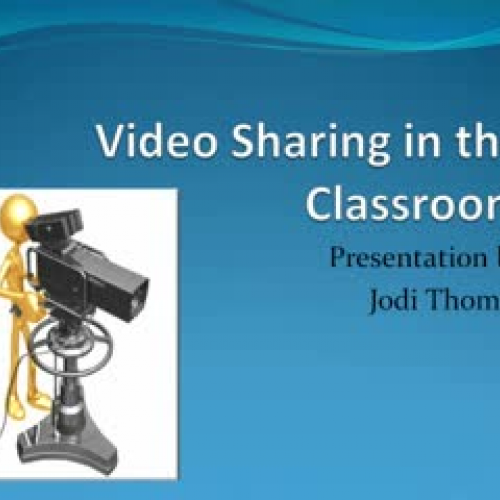 Jodi's Video Sharing In the Class