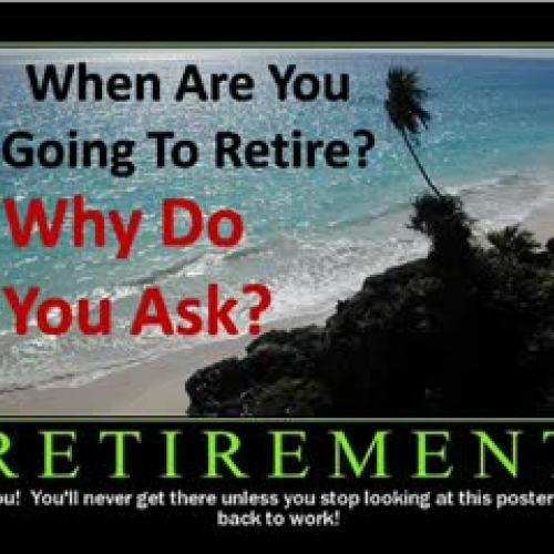 When Are You Going To Retire?
