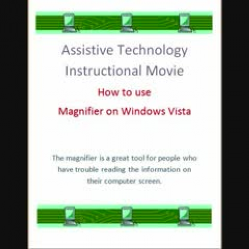 Assistive Technology on Windows Vista: Magnif
