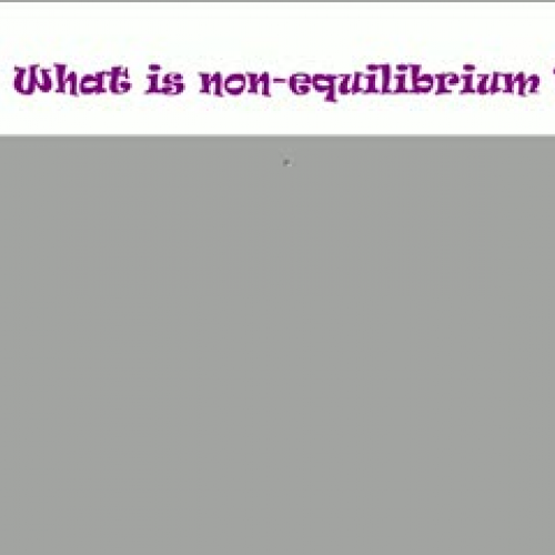 What is non-equilibrium ?