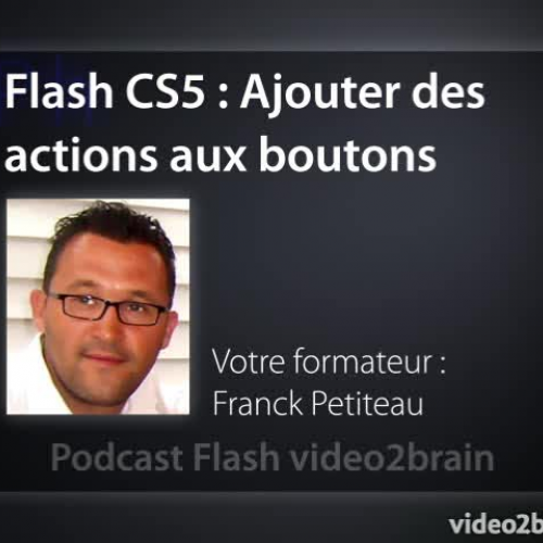 Flash CS5 : Ajouter des actions au bouton