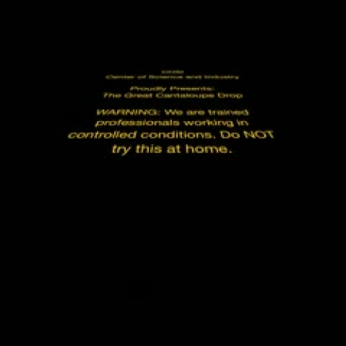 The Great Cantaloupe Drop