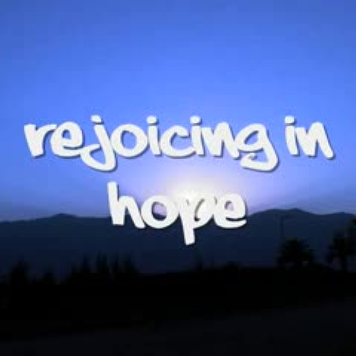 Rejoicing in Hope