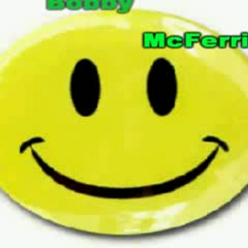 Don't worry be happy